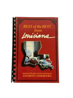 Best Of The Best From Louisiana Cookbook Spiral Bound 1984 Quail Ridge Press